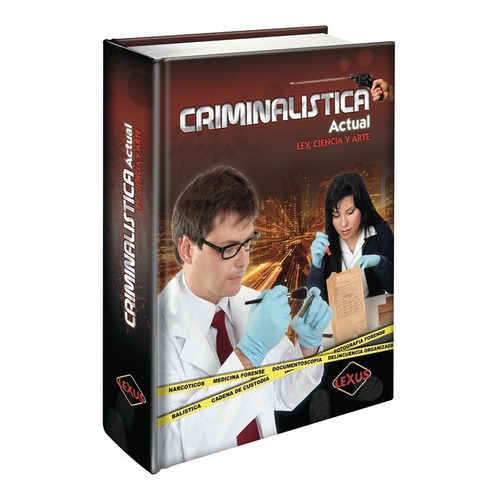 Libro De Criminalística Actual, Métodos Y Técnicas Forenses