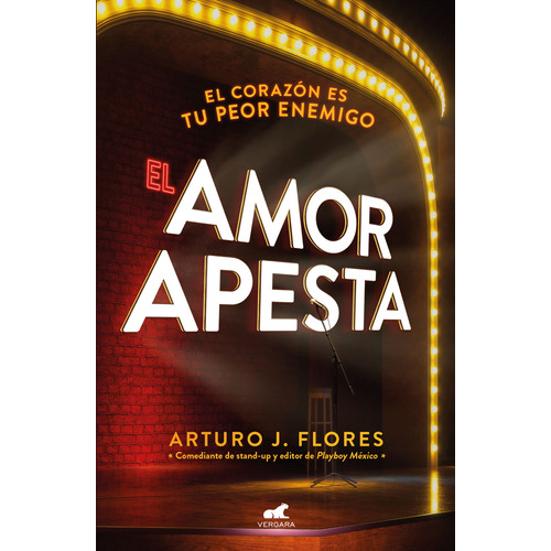 El amor apesta, de J. Flores, Arturo. Serie Libro Práctico Editorial Vergara, tapa blanda en español, 2018