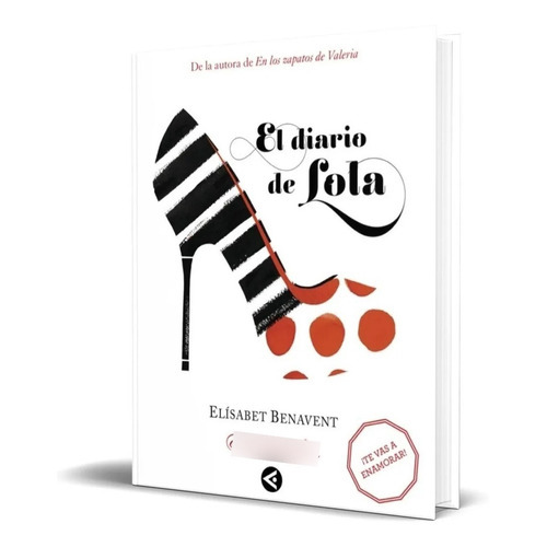 Libro El Diario De Lola Por Elisabet Benavent