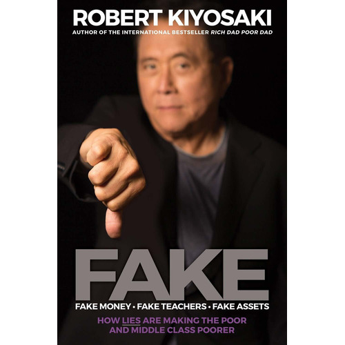 Libro Fake: Fake Money, Fake Teachers, Fake Assets: How Li