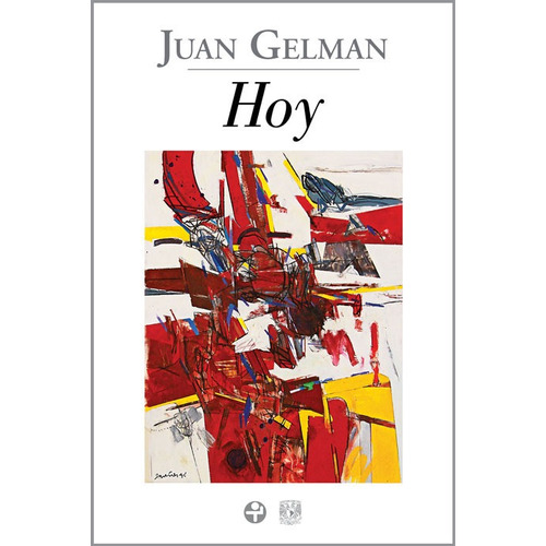 Hoy, de Gelman, Juan. Editorial Ediciones Era en español, 2014