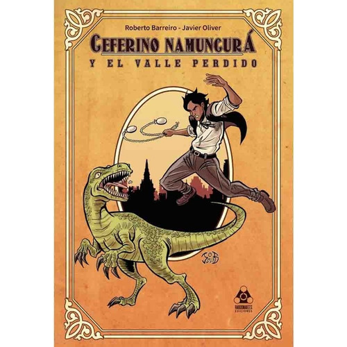 Ceferino Namuncurá Y El Valle Perdido, De Roberto Barreiro. Editorial Rabdomantes Ediciones, Tapa Blanda, Edición 1 En Español