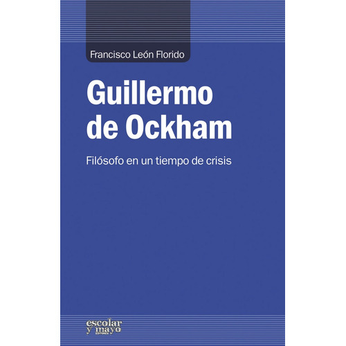 Guillermo De Ockham - Leon Florido, Francisco