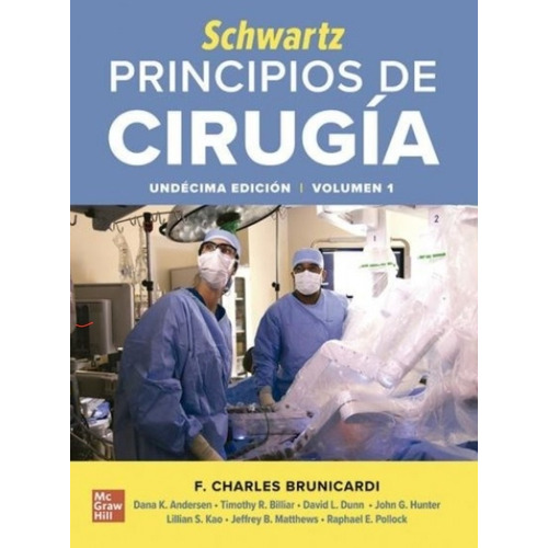 Schwartz Principios De Cirugía/ 2 Tomos / 11 Edición 