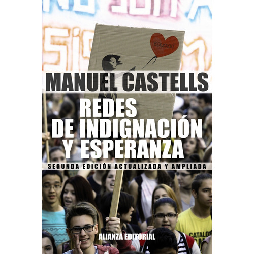 Redes de indignación y esperanza, de Castells, Manuel. Serie Alianza Ensayo Editorial Alianza, tapa blanda en español, 2015