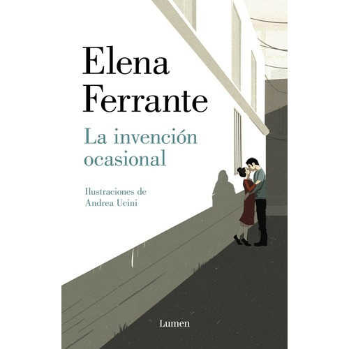 Invencion Ocasional, La, De Ferrante, Elena. Editorial Lumen España En Español