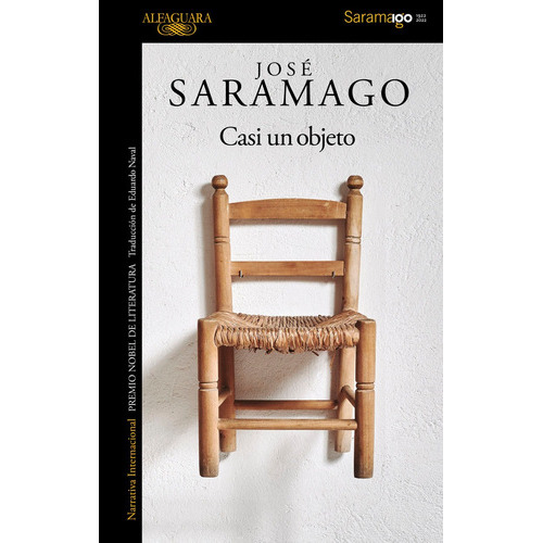 Casi Un Objeto, De Saramago, Jose. Editorial Alfaguara, Tapa Blanda En Español