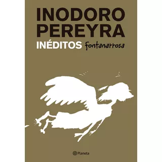 Libro Inodoro Inédito - Roberto Fontanarrosa - Planeta