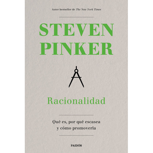 Racionalidad, De Steven Pinker. Editorial Paidós, Tapa Blanda, Edición 1 En Español