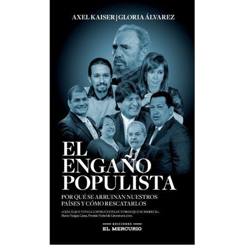 Libro El Engaño Populista - Axel Kaiser