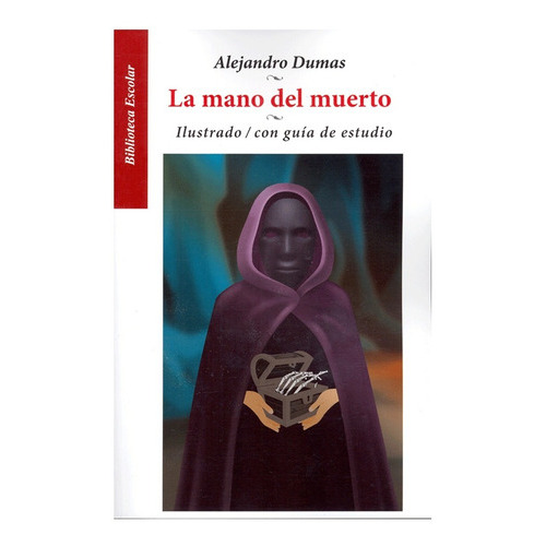 La Mano Del Muerto, De / Alejandro Dumas., Vol. 1. Editorial Emu (editores Mexicanos Unidos), Tapa Blanda En Español, 2019