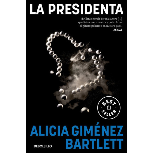 La Presidenta, De Alicia Gimenez Bartlett. Editorial Nuevas Ediciones Debolsillo S.l, Tapa Blanda En Español