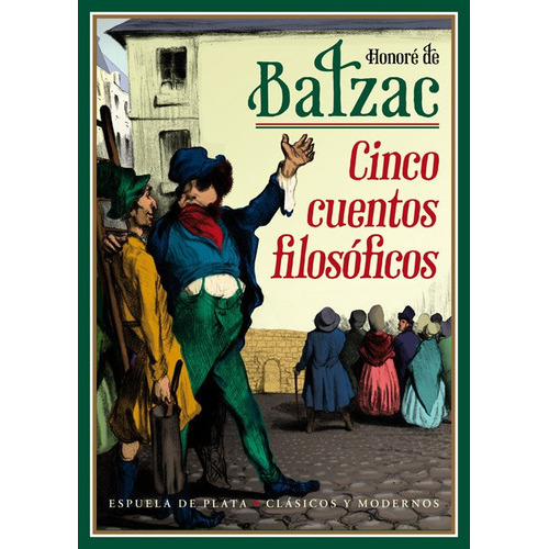 Cinco cuentos filosÃÂ³ficos, de Balzac, Honoré de. Editorial Ediciones Espuela de Plata, tapa blanda en español
