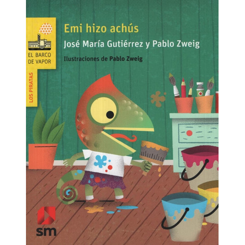 Emi Hizo Achus - Barco De Vapor Piratas, de Gutierrez, Jose Maria. Editorial SM EDICIONES, tapa blanda en español, 2018