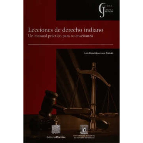 Lecciones De Derecho Indiano, De Guerrero Galván, Luis René. Editorial Porrúa México En Español