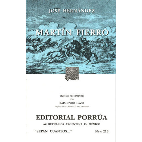 Martín Fierro: No, de Hernández Y Pueyrredón, José Rafael., vol. 1. Editorial Porrua, tapa pasta blanda, edición 12 en español, 2013