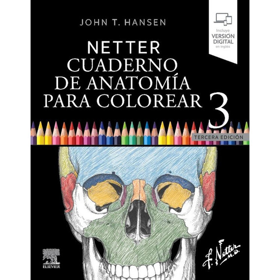 Netter cuaderno de anatomía para colorear 3ra edición: No, de John T. Hansen., vol. 1. Editorial Edaf, tapa pasta blanda, edición 3 en español, 2023