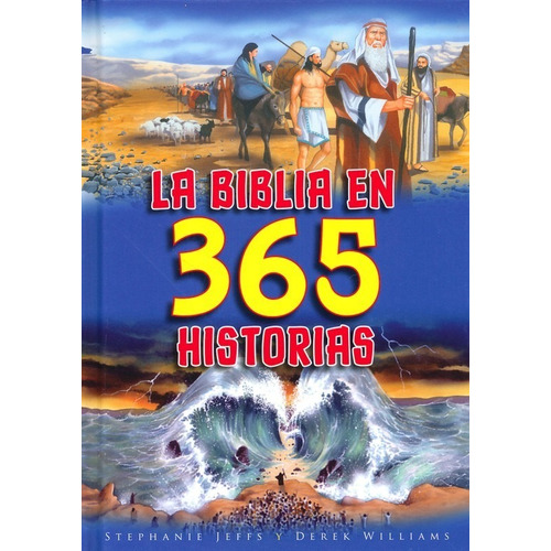 La Biblia En 365 Historias Tapa Dura (s. Jeffs) Para Niños