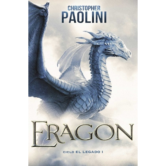 Eragon (saga El Legado 1) - Paolini, Christopher