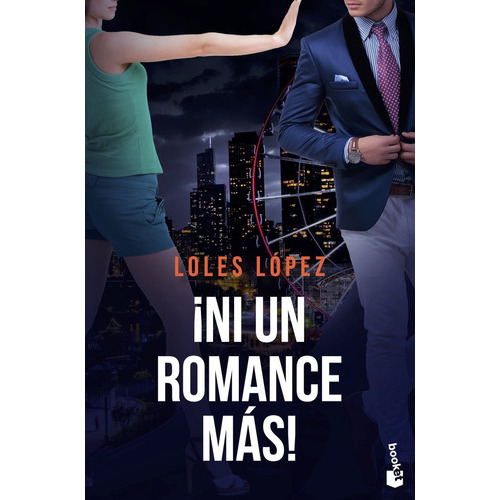 Ni Un Romance Mas! ( Libro Original ), De Loles Lopez, Loles Lopez. Editorial Booket En Español