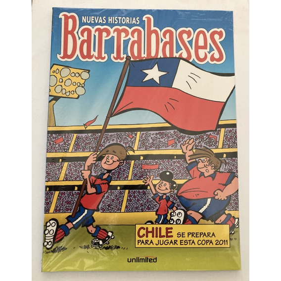 Comic Nacional: Barrabases - Chile Se Prepara Para Jugar Esta Compa 2011. Historias Completas. Editorial Unlimited