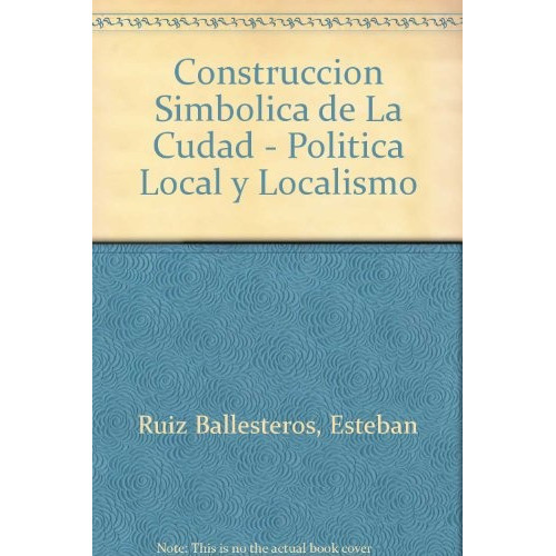 Construcción Simbólica De La Ciudad*, de Esteban Ruiz Ballesteros. Editorial MIÑO Y DAVILA en español