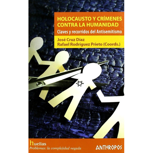 Holocausto Y Crimenes Contra La Humanidad - Jose Cruz Diaz