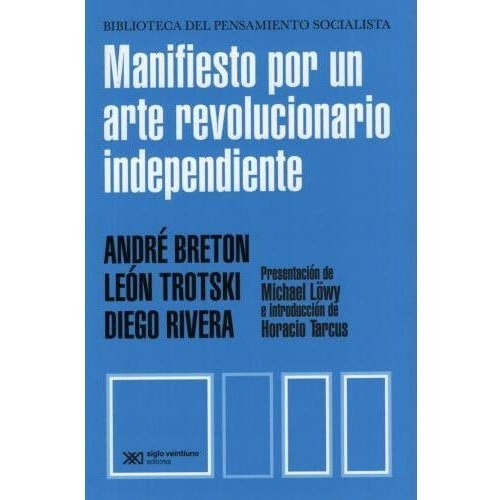 Manifiesto Por Un Arte Revolucionario Independiente - Andre