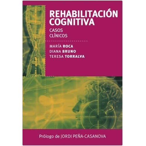 Rehabilitacion Cognitiva - Casos Clinicos - Maria Roca