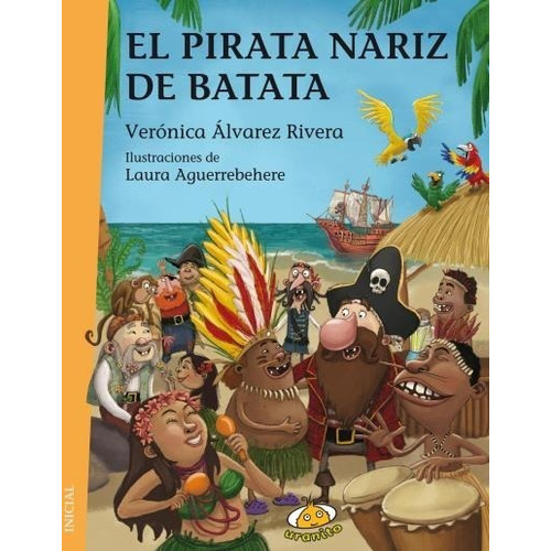 El Pirata Nariz De Batata - Alvarez Rivera - Uranito - Libro