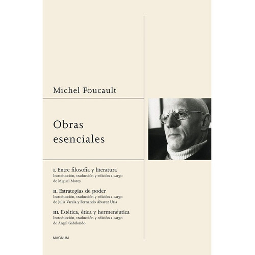 Obras Esenciales: Entre Filosofía Y Literatura; Estrategias De Poder; Estética, Ética Y Hermenéutica, De Michel Foucault. Editorial Paidós En Español