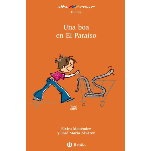 Una boa en El Paraíso (Castellano - A PARTIR DE 8 AÑOS - ALTAMAR), de Menéndez, Elvira. Editorial Bruño, tapa pasta blanda, edición edicion en español, 2009