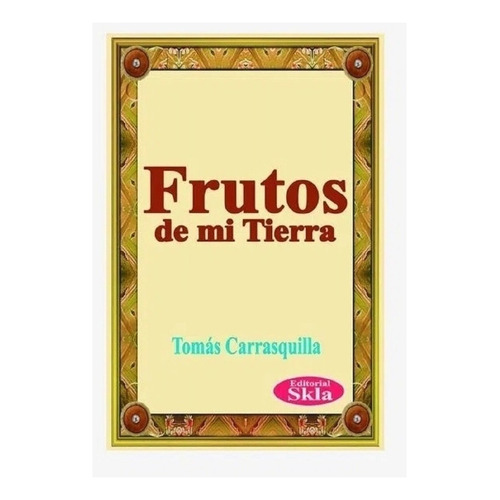 Frutos De Mi Tierra 