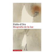 Biografã­a De La Luz - D'ors, Pablo