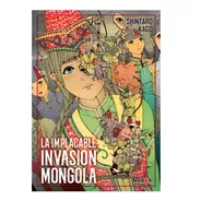 La Implacable Invasión Mongola (tomo Único) - Manga Z