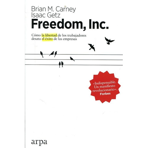 Libro Freedom, Inc. Brian M. Carney, Isaac Getz Arpa