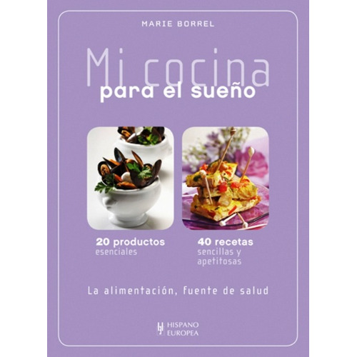 Para El Sueño . Mi Cocina, De Borrel Marie. Editorial Hispano-europea, Tapa Blanda En Español, 1900