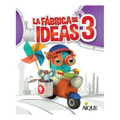 La Fabrica De Ideas 3 - Areas Integradas - Aique