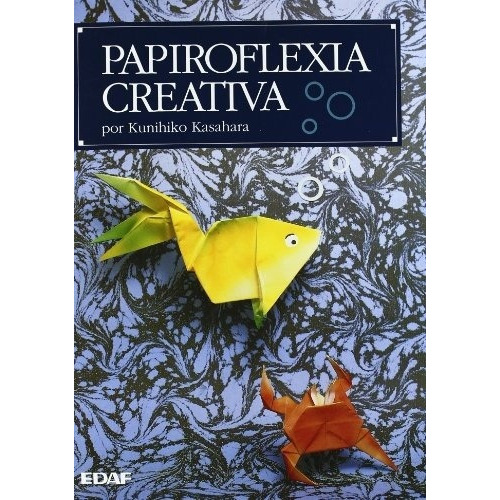 Papiroflexia Creativa, De K. Kasahara. Editorial Edaf En Español