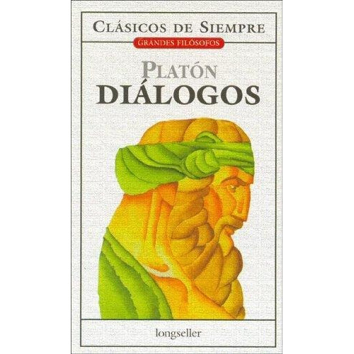 Diálogos, De Platon. Editorial Longseller, Tapa Tapa Blanda En Español