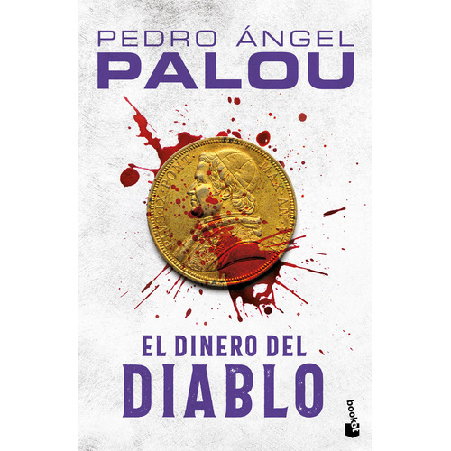 El Dinero Del Diablo, De Pedro Ángel Palou., Vol. 1.0. Editorial Booket, Tapa Blanda, Edición 1.0 En Español, 2023