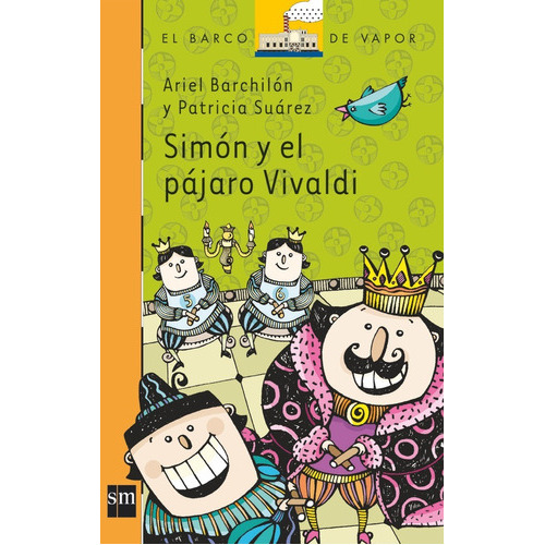 Simon Y El Pajaro Vivaldi Serie Naranja, De Barchilon/sua. Editorial Sm, Edición 1 En Español