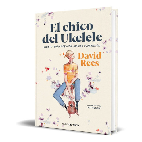 El Chico Del Ukelele, De David Rees. Editorial Nube De Tinta, Tapa Blanda En Español, 2019