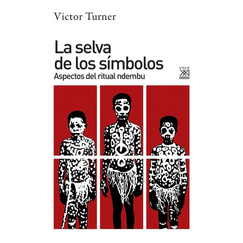 Selva De Los Simbolos - Victor Turner