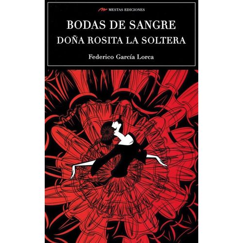 Bodas De Sangre-doãâ±a Rosita La Soltera, De García Lorca, Federico. Editorial Mestas Ediciones, S.l., Tapa Blanda En Español