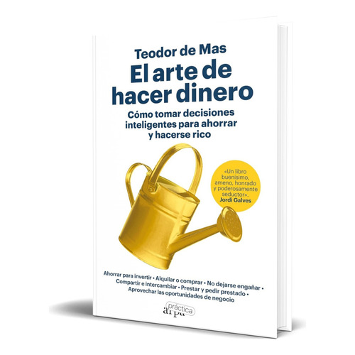 Libro El Arte De Hacer Dinero [  Teodor De Mas ] Original, De Teodor De Mas. Editorial Arpapractica, Tapa Blanda En Español, 2023