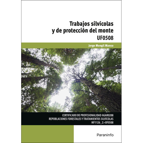 Trabajos Silvicolas Y De Protececcion Del Monte Uf0508, De Mongil Manso, Jorge. Editorial Paraninfo, Tapa Blanda En Español