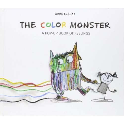 The Color Monster : A Pop-up Book Of Feelings, De Anna Llenas. Editorial Sterling Children's Books, Tapa Dura En Inglés