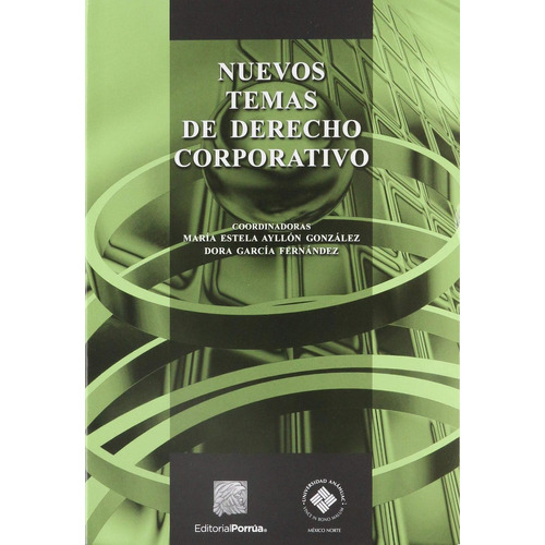 Nuevos temas de derecho corporativo: No, de García Fernández, Dora., vol. 1. Editorial Porrua, tapa pasta blanda, edición 3 en español, 2022