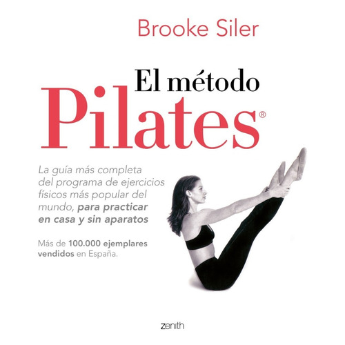 El Método Pilates - La Guía Más Completa - Brooke Siler